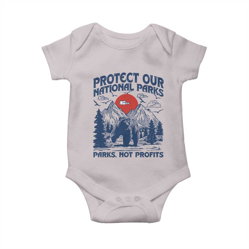 Protect Our National Parks Baby Onesie Parks Not Profits Wildlife Forestcore TS10 Ice Gray Print Your Wear