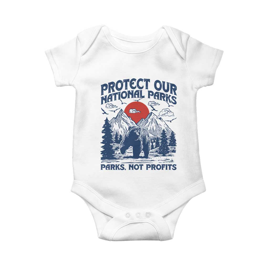 Protect Our National Parks Baby Onesie Parks Not Profits Wildlife Forestcore TS10 White Print Your Wear