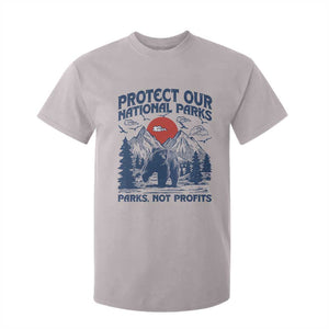 Protect Our National Parks T Shirt For Kid Parks Not Profits Wildlife Forestcore TS10 Ice Gray Print Your Wear