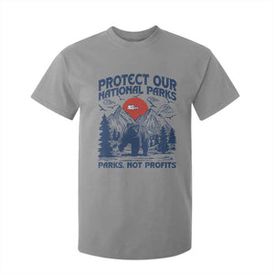 Protect Our National Parks T Shirt For Kid Parks Not Profits Wildlife Forestcore TS10 Sport Gray Print Your Wear