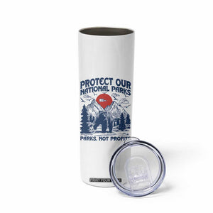 Protect Our National Parks Skinny Tumbler Parks Not Profits Wildlife Forestcore TS10 Print Your Wear