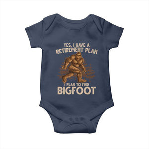 Bigfoot Retirement Plan Baby Onesie Funny Saying Sasquatch Research TS10 Navy Print Your Wear