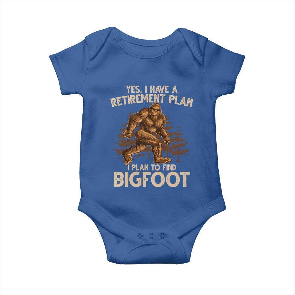 Bigfoot Retirement Plan Baby Onesie Funny Saying Sasquatch Research TS10 Royal Blue Print Your Wear
