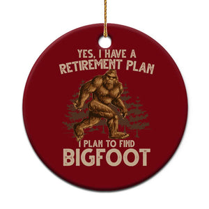 Bigfoot Retirement Plan Ceramic Ornament Funny Saying Sasquatch Research TS10 1pc Red Print Your Wear