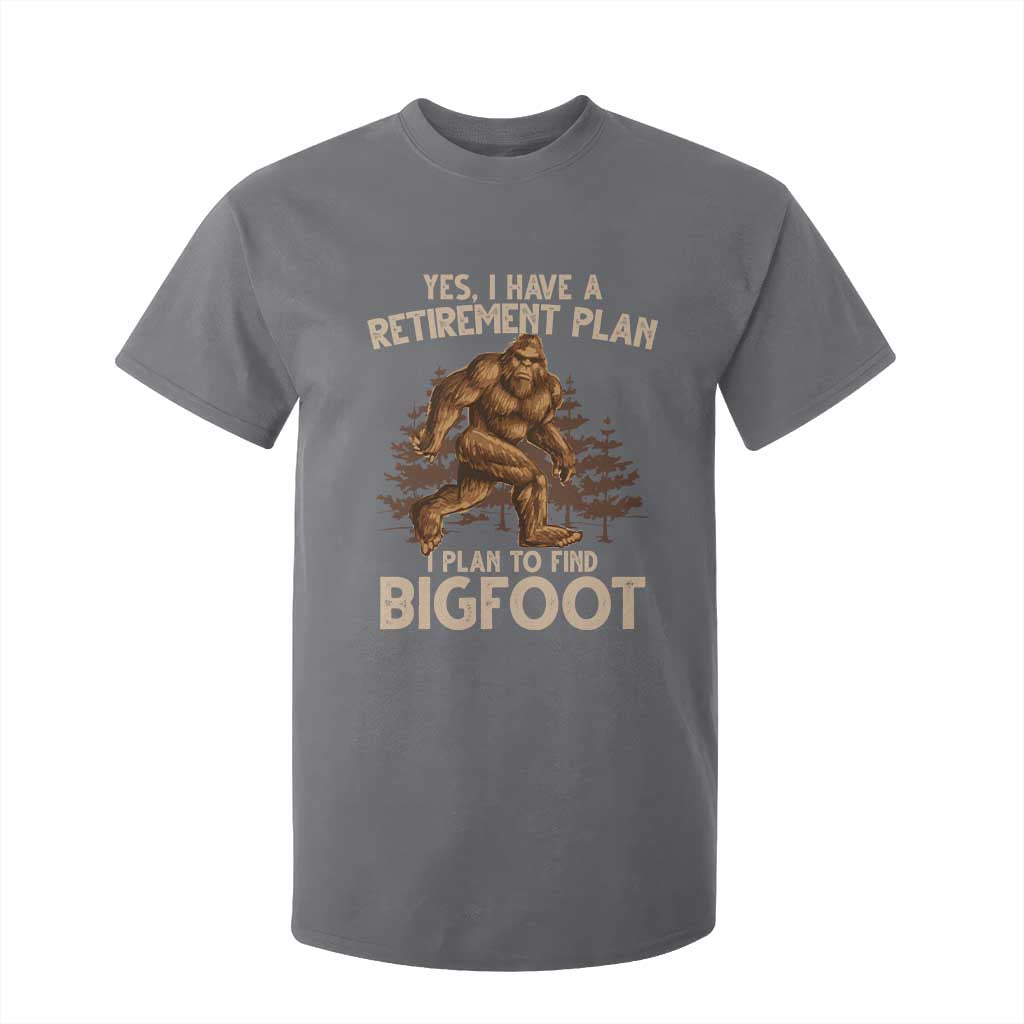 Bigfoot Retirement Plan T Shirt For Kid Funny Saying Sasquatch Research TS10 Charcoal Print Your Wear