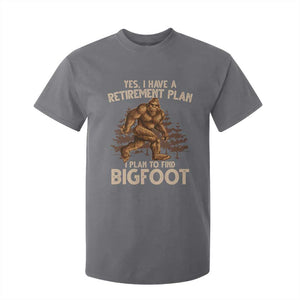 Bigfoot Retirement Plan T Shirt For Kid Funny Saying Sasquatch Research TS10 Charcoal Print Your Wear