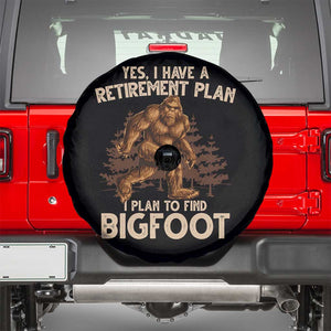 Bigfoot Retirement Plan Spare Tire Cover Funny Saying Sasquatch Research TS10 Black Print Your Wear