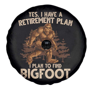 Bigfoot Retirement Plan Spare Tire Cover Funny Saying Sasquatch Research TS10 Print Your Wear