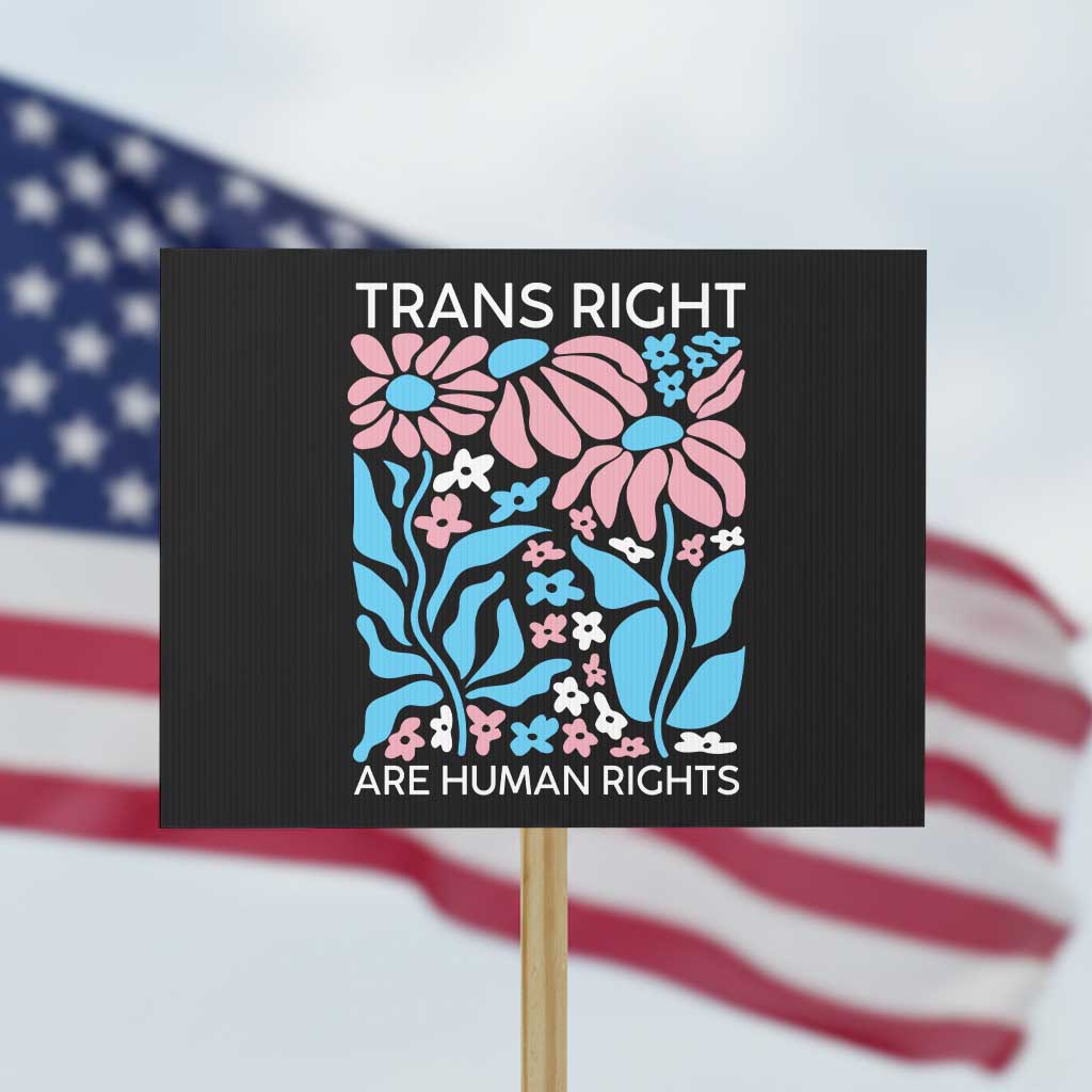 Trans Rights Protest Sign Protect Trans Social Justice LGBT TS10 Horizontal 18
