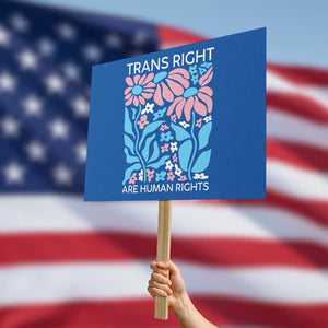 Trans Rights Protest Sign Protect Trans Social Justice LGBT TS10 Horizontal 18" × 24" Blue Print Your Wear