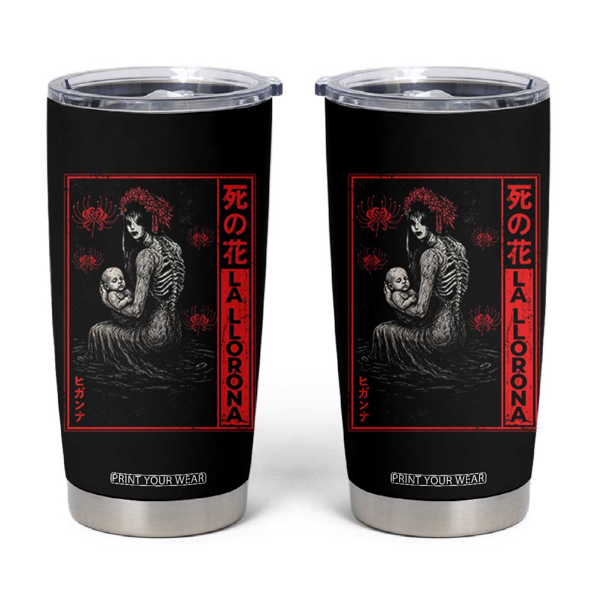 La Llorona Tumbler Cup Folklore Japanese Spider Lily Soft Grunge Anime Aesthetic Flower TS10 Black Print Your Wear