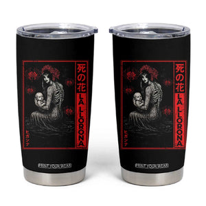 La Llorona Tumbler Cup Folklore Japanese Spider Lily Soft Grunge Anime Aesthetic Flower TS10 Black Print Your Wear