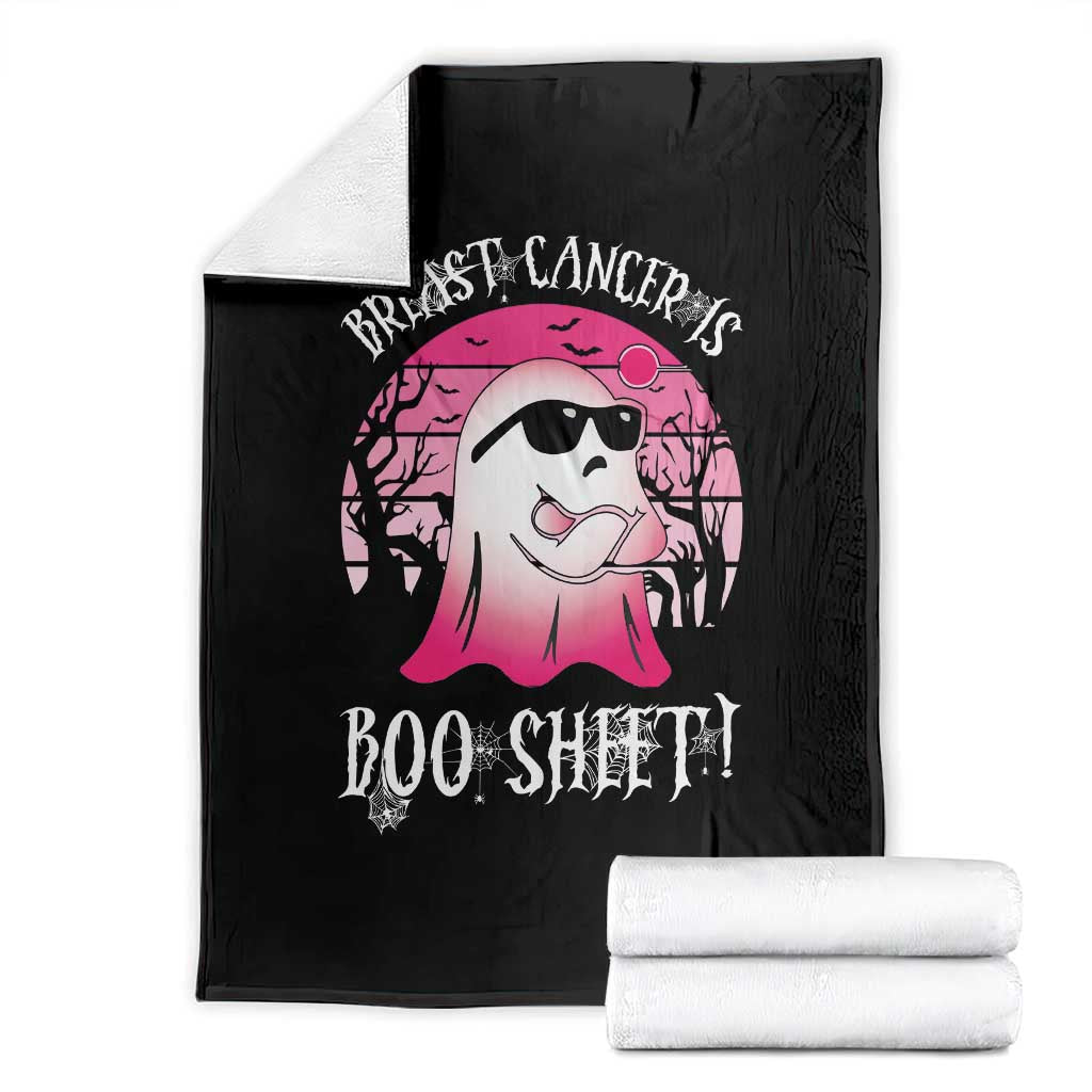 Breast Cancer Is Boo Sheet Throw Blanket In October Ghost Wear Pink TS10 Black Print Your Wear