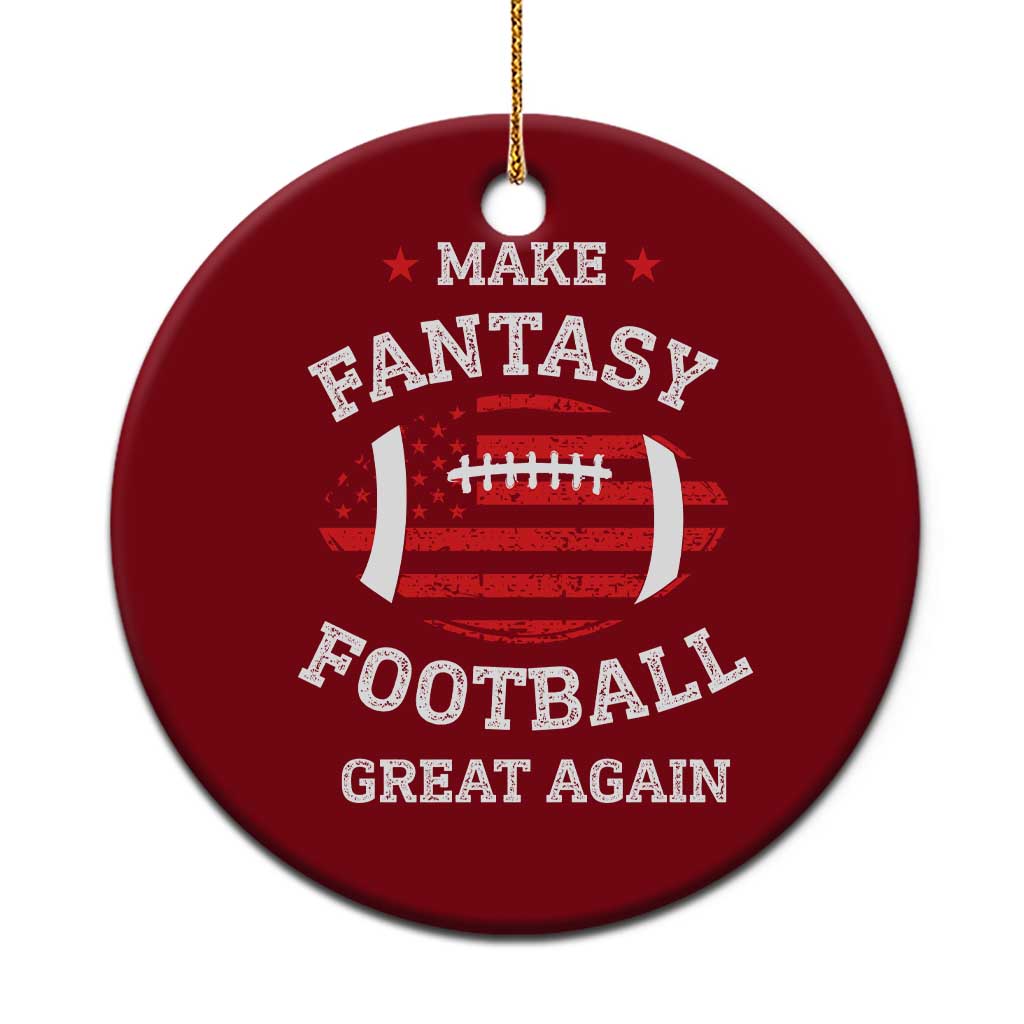 Funny Make Fantasy Football Great Again Ceramic Ornament TS10 1pc Red Print Your Wear