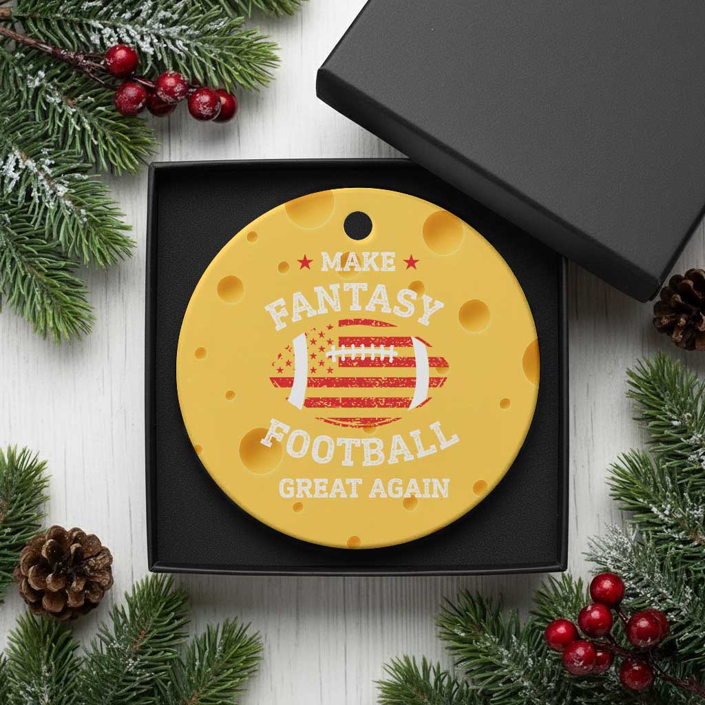 Funny Make Fantasy Football Great Again Ceramic Ornament TS10 1pc Yellow Cheese Print Your Wear