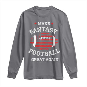 Funny Make Fantasy Football Great Again Long Sleeve Shirt - Print Your Wear
