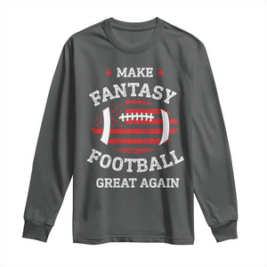 Funny Make Fantasy Football Great Again Long Sleeve Shirt - Print Your Wear