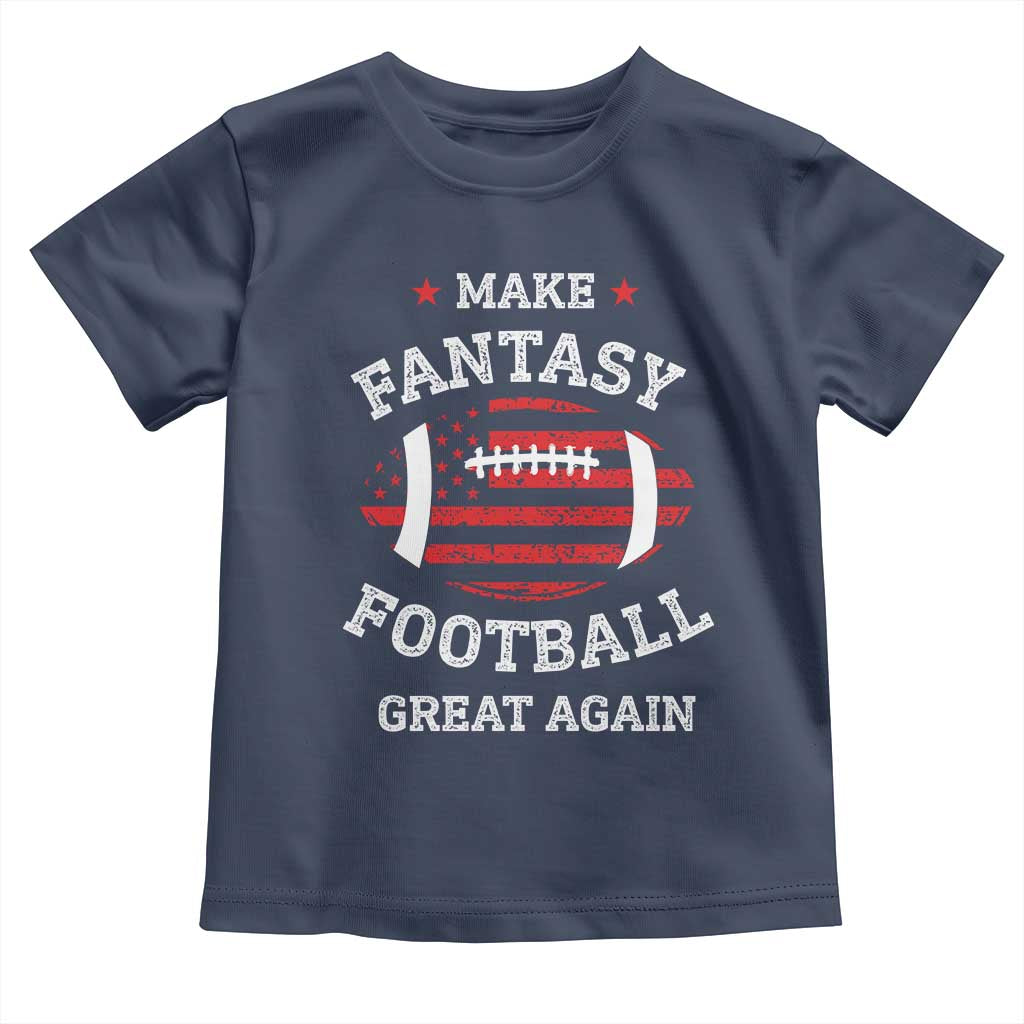 Funny Make Fantasy Football Great Again Toddler T Shirt TS10 Navy Print Your Wear