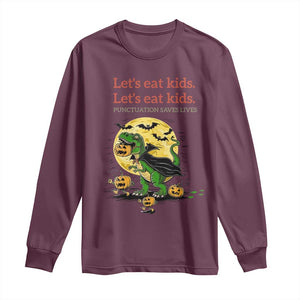 Grammar English Teacher Long Sleeve Shirt Funny Halloween Dinosaurs Pumpkin Punctuation Saves Lives TS10 Maroon Print Your Wear