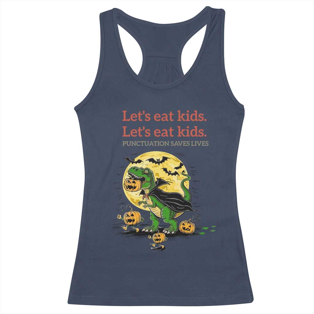 Grammar English Teacher Racerback Tank Top Funny Halloween Dinosaurs Pumpkin Punctuation Saves Lives TS10 Navy Print Your Wear