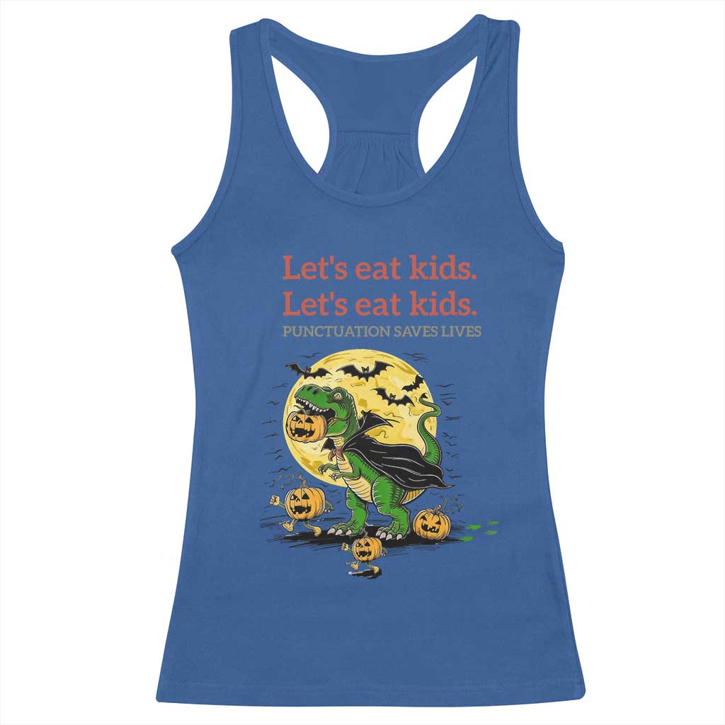 Grammar English Teacher Racerback Tank Top Funny Halloween Dinosaurs Pumpkin Punctuation Saves Lives TS10 Royal Blue Print Your Wear