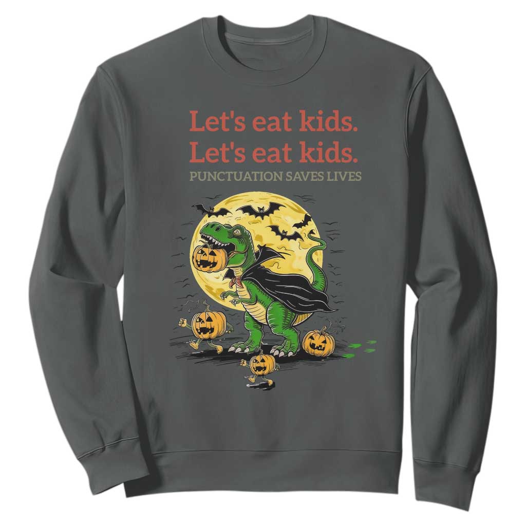 Grammar English Teacher Sweatshirt Funny Halloween Dinosaurs Pumpkin Punctuation Saves Lives TS10 Dark Heather Print Your Wear