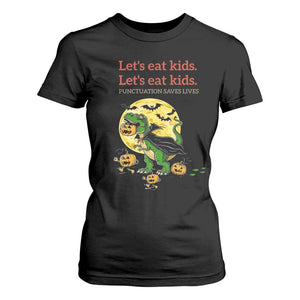 Grammar English Teacher T Shirt For Women Funny Halloween Dinosaurs Pumpkin Punctuation Saves Lives TS10 Black Print Your Wear