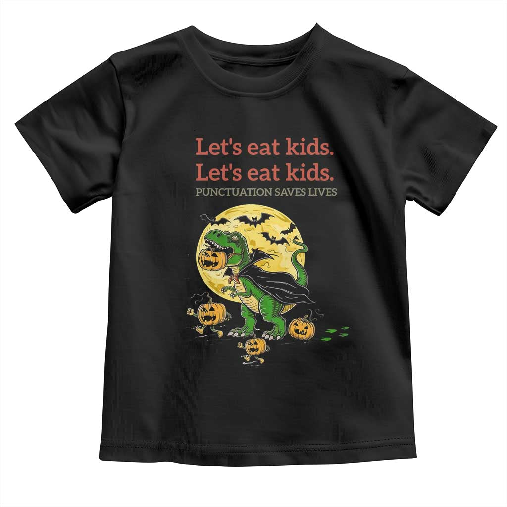 Grammar English Teacher Toddler T Shirt Funny Halloween Dinosaurs Pumpkin Punctuation Saves Lives TS10 Black Print Your Wear