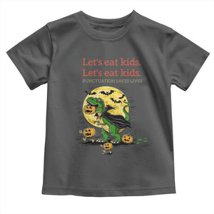 Grammar English Teacher Toddler T Shirt Funny Halloween Dinosaurs Pumpkin Punctuation Saves Lives TS10 Dark Heather Print Your Wear