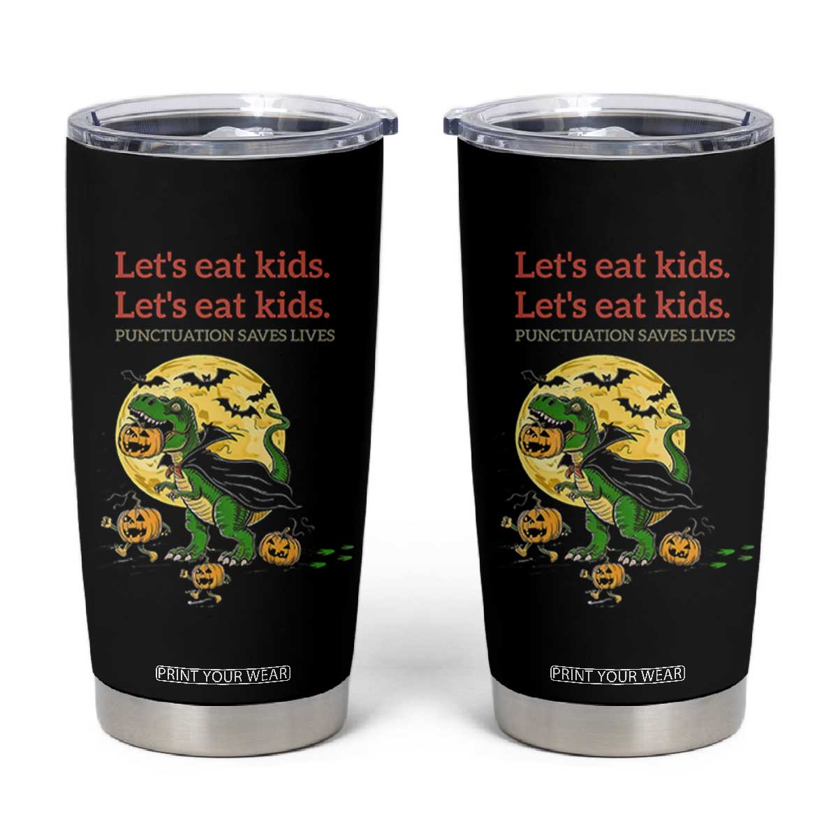 Grammar English Teacher Tumbler Cup Funny Halloween Dinosaurs Pumpkin Punctuation Saves Lives TS10 Black Print Your Wear