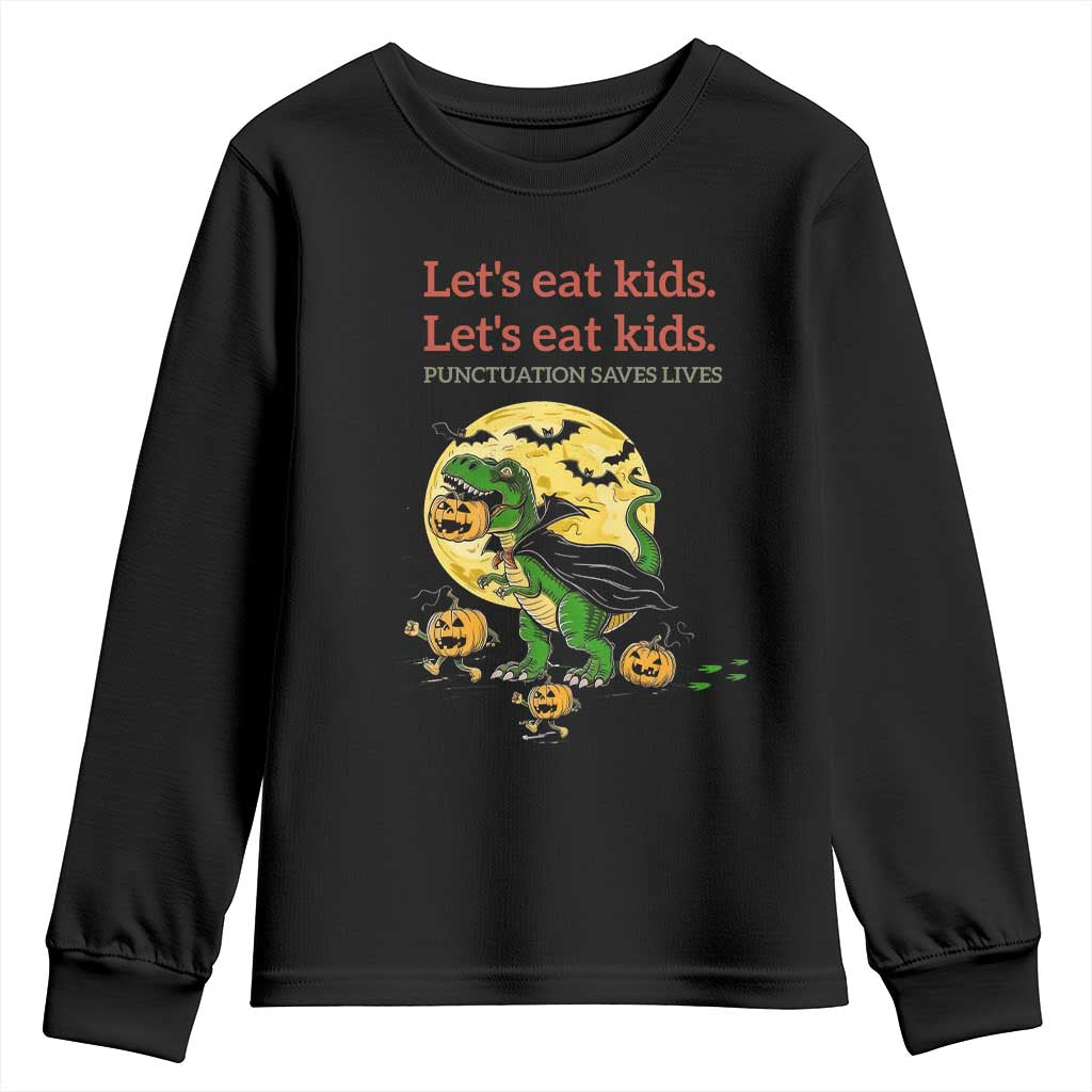 Grammar English Teacher Youth Sweatshirt Funny Halloween Dinosaurs Pumpkin Punctuation Saves Lives TS10 Black Print Your Wear