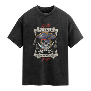 Skull Pirate Let The Pirate Shenanigans Begin Washed Cotton T-Shirt Halloween Crossbones Freebooter
