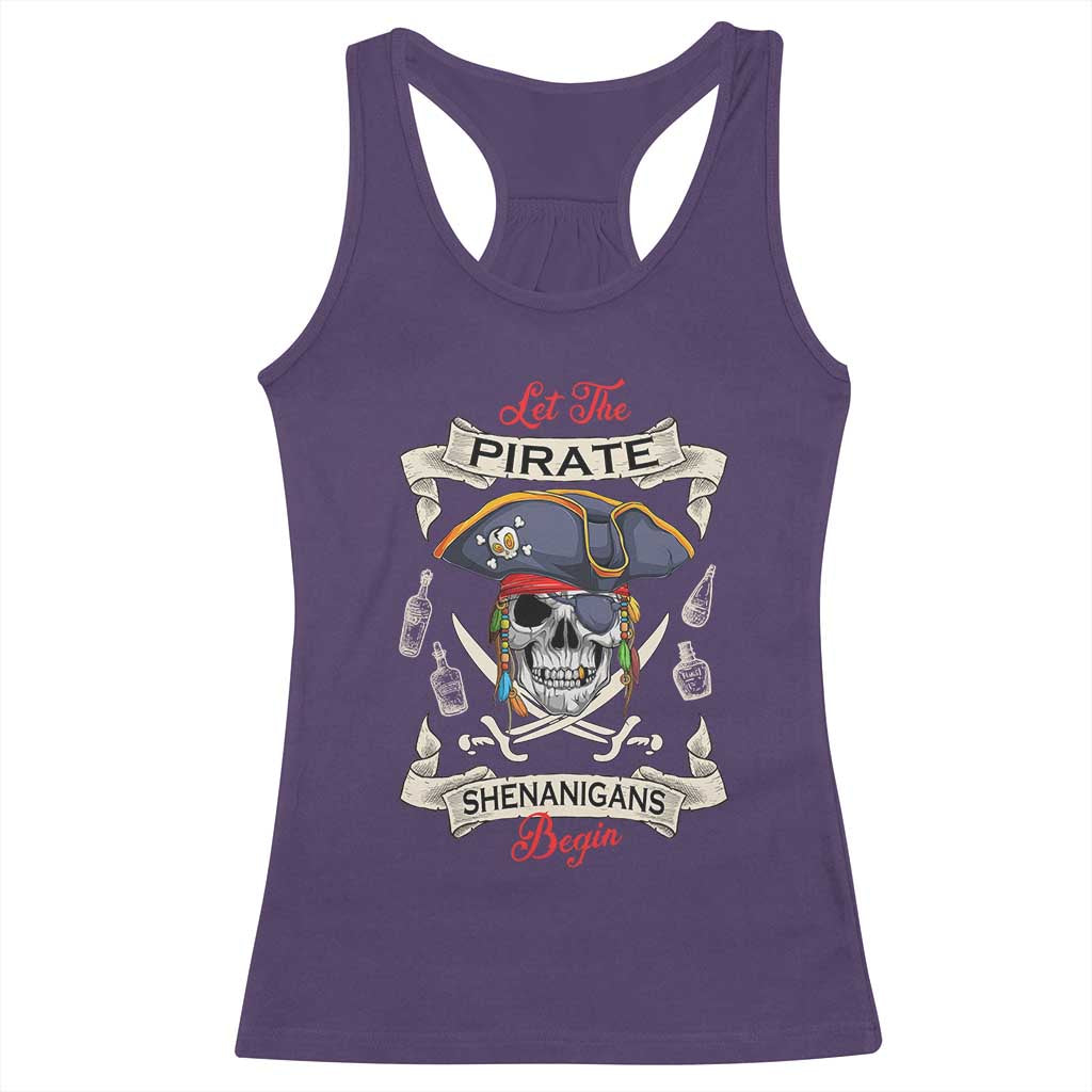 Skull Pirate Let The Pirate Shenanigans Begin Racerback Tank Top Halloween Crossbones Freebooter TS10 Purple Print Your Wear
