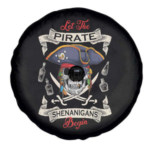 Skull Pirate Let The Pirate Shenanigans Begin Spare Tire Cover Halloween Crossbones Freebooter TS10 Print Your Wear