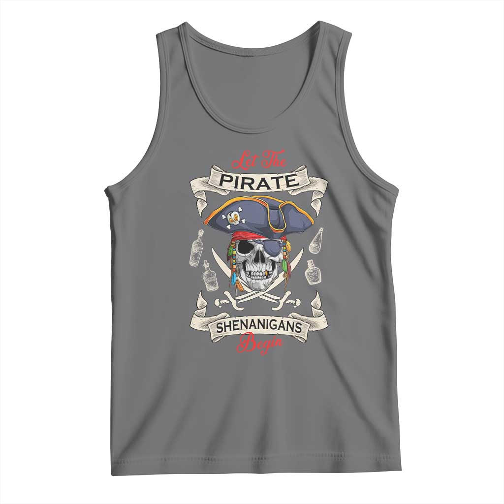 Skull Pirate Let The Pirate Shenanigans Begin Tank Top Halloween Crossbones Freebooter TS10 Black Heather Print Your Wear