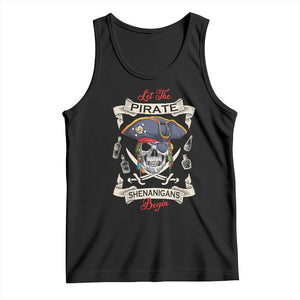 Skull Pirate Let The Pirate Shenanigans Begin Tank Top Halloween Crossbones Freebooter TS10 Black Print Your Wear