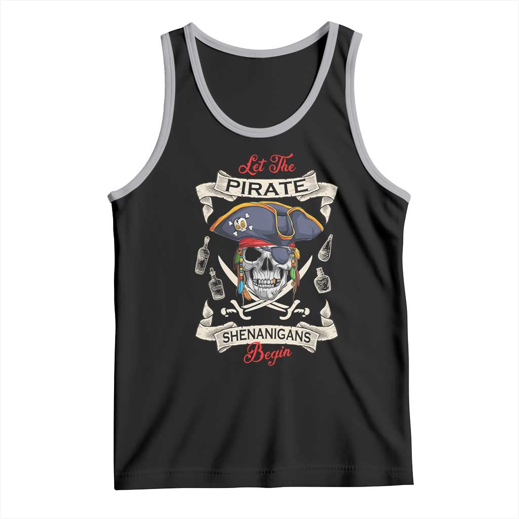 Skull Pirate Let The Pirate Shenanigans Begin Tank Top Halloween Crossbones Freebooter TS10 Black Athletic Heather Print Your Wear