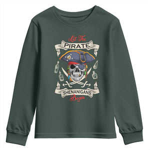 Skull Pirate Let The Pirate Shenanigans Begin Youth Sweatshirt Halloween Crossbones Freebooter TS10 Dark Forest Green Print Your Wear