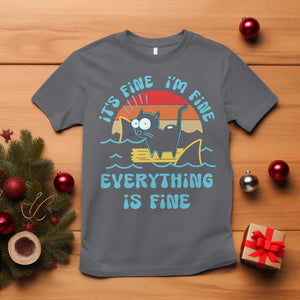 It's Fine I'm Fine Everything Is Fine Funny Cat T Shirt Christmas Gift TS10 Charcoal Print Your Wear