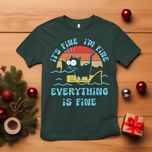 It's Fine I'm Fine Everything Is Fine Funny Cat T Shirt Christmas Gift TS10 Dark Forest Green Print Your Wear