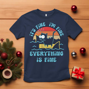 It's Fine I'm Fine Everything Is Fine Funny Cat T Shirt Christmas Gift TS10 Navy Print Your Wear