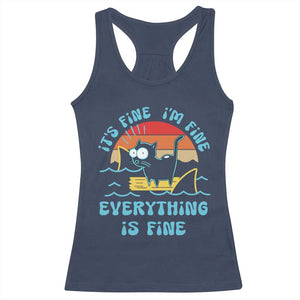 It's Fine I'm Fine Everything Is Fine Funny Cat Racerback Tank Top Christmas Gift TS10 Navy Print Your Wear