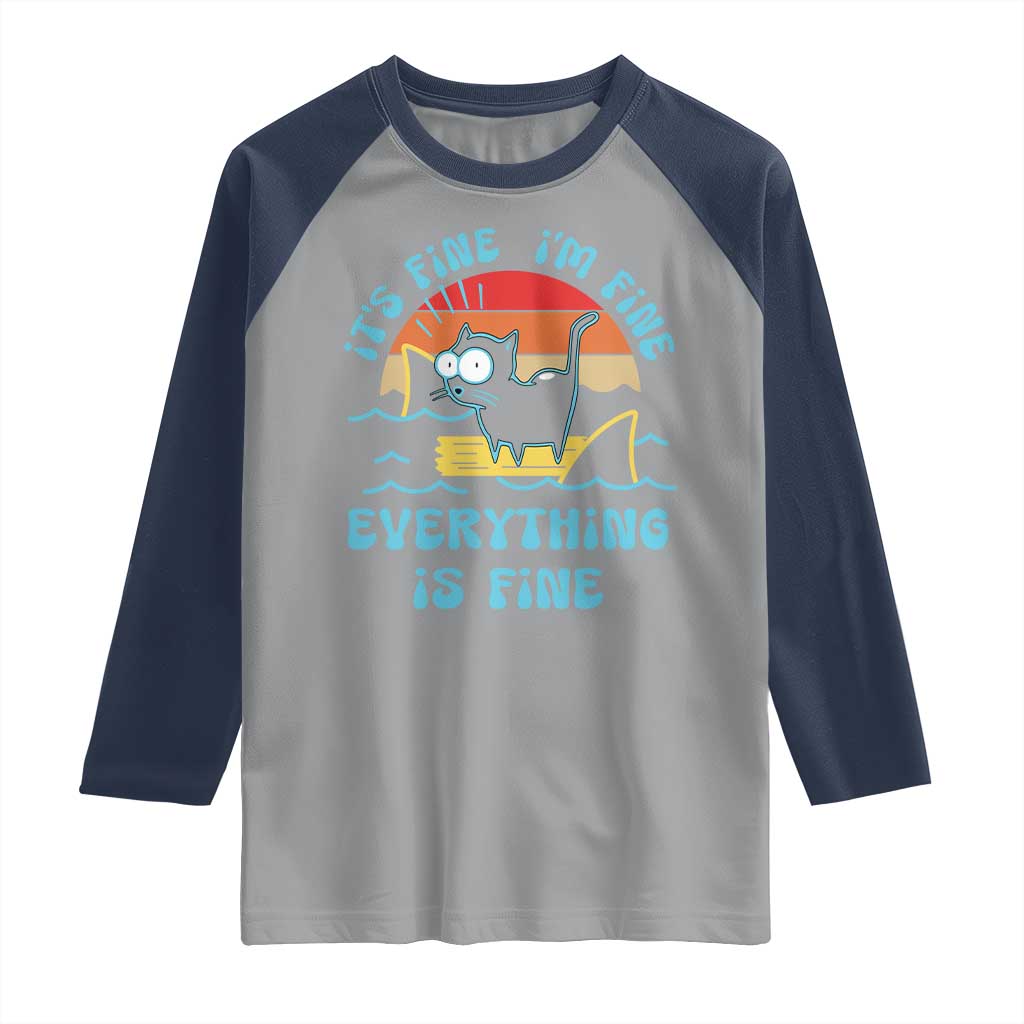It's Fine I'm Fine Everything Is Fine Funny Cat Raglan Shirt Christmas Gift TS10 Sport Gray Navy Print Your Wear