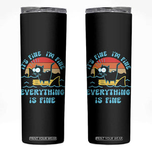 It's Fine I'm Fine Everything Is Fine Funny Cat Skinny Tumbler Christmas Gift TS10 Black Print Your Wear