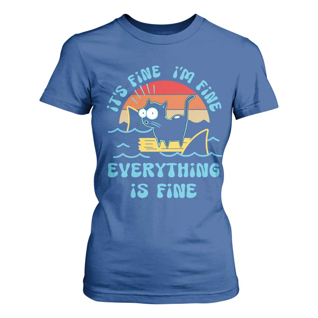It's Fine I'm Fine Everything Is Fine Funny Cat T Shirt For Women Christmas Gift TS10 Royal Blue Print Your Wear