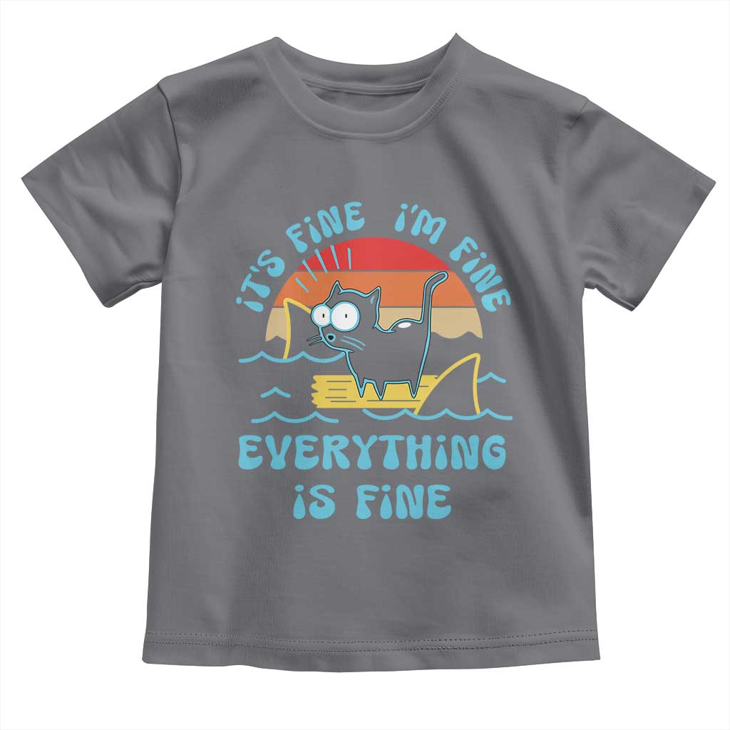 It's Fine I'm Fine Everything Is Fine Funny Cat Toddler T Shirt Christmas Gift TS10 Charcoal Print Your Wear