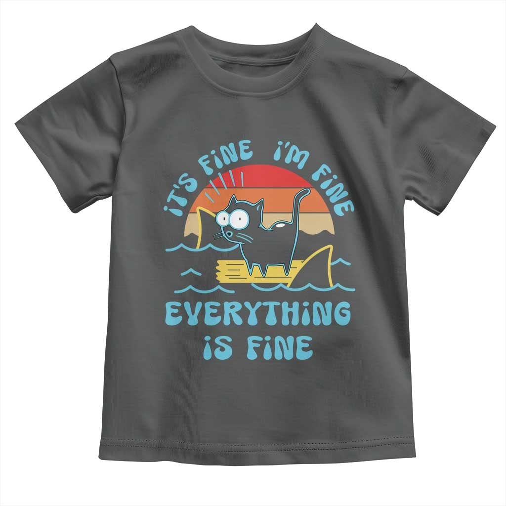 It's Fine I'm Fine Everything Is Fine Funny Cat Toddler T Shirt Christmas Gift TS10 Dark Heather Print Your Wear