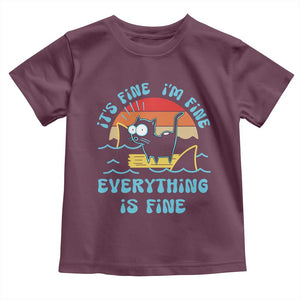 It's Fine I'm Fine Everything Is Fine Funny Cat Toddler T Shirt Christmas Gift TS10 Maroon Print Your Wear