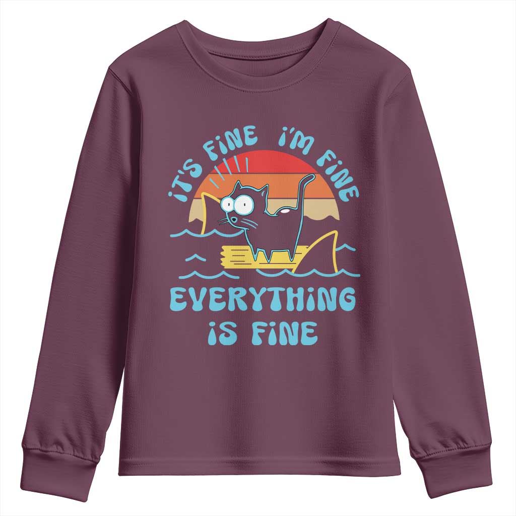 It's Fine I'm Fine Everything Is Fine Funny Cat Youth Sweatshirt Christmas Gift TS10 Maroon Print Your Wear