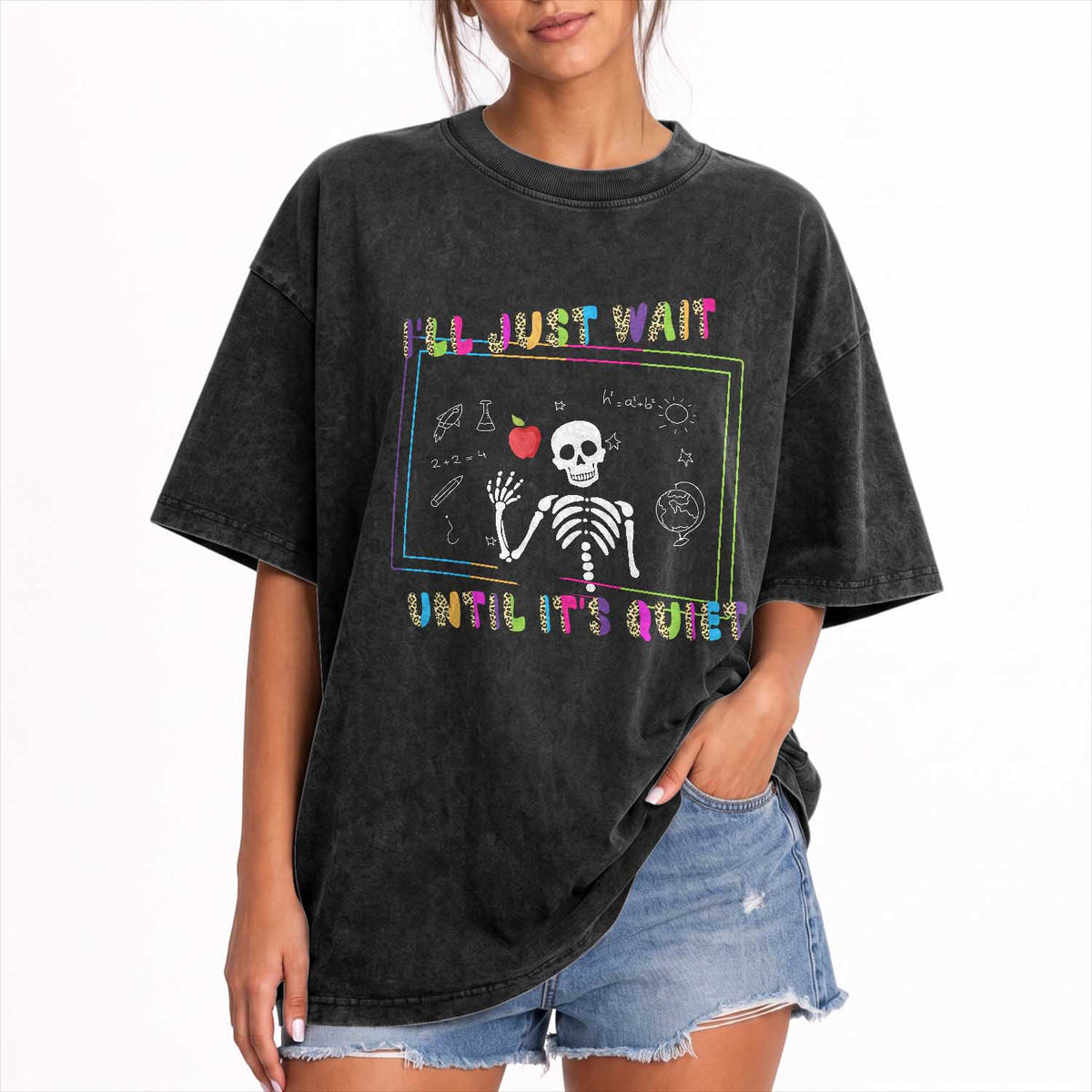 Funny Teacher Washed Cotton T-Shirt I'll Just Wait Until It's Quiet Leopard Teachers Skeleton